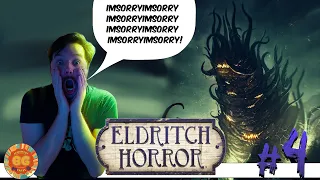 Getting Humbled By Shub-Niggurath... In Eldritch Horror! [4]