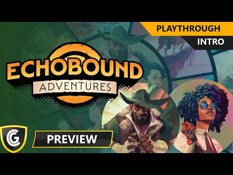 Echobound Adventures | Introduction | Preview Playthrough