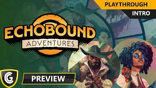 Echobound Adventures | Introduction | Preview Playthrough