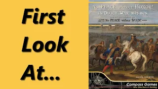 No Peace Without Honor!: The Dutch War 1672-1678 | Unboxing & Overview