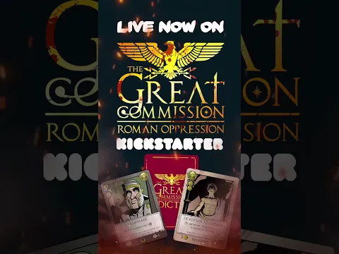 KICKSTARTER LIVE: The Great Commission Roman Oppression