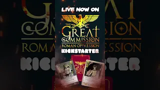 KICKSTARTER LIVE: The Great Commission Roman Oppression
