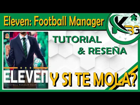 ⚽ELEVEN⚽ Football Manager | 🔎 Tutorial y Reseña| ✔ Y si te Mola?