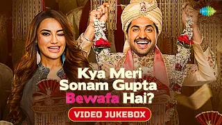 Kya Meri Sonam Gupta Bewafa Hai - All Songs | Jassie Gill | Surbhi J | Leke Pehla Pehla Pyar