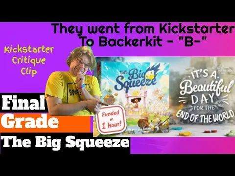 The Big Squeeze - Final Grade - Kickstarter Critique Clip. Did they leave money on the table?