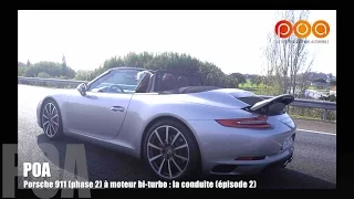 Porsche 911 Carrera S (991 phase 2): la conduite - Essai 2/3