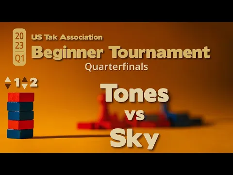 Tones vs Sky - 2023 Q1 Beginner Tak Tournament Quarterfinals - Live Commentary
