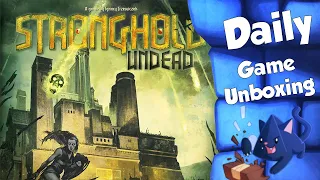 Stronghold Undead - Daily Game Unboxing