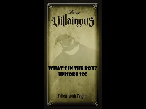 What's In the box? Ep23c Filled With Fright - Disney Villainous Oogie Boogie Expansion Unboxing