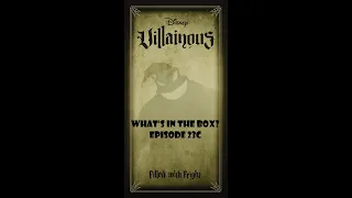 What's In the box? Ep23c Filled With Fright - Disney Villainous Oogie Boogie Expansion Unboxing
