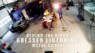 Behind the video: Greased Lightning (metal cover)