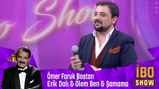 Ömer Faruk Bostan - Erik Dalı & Ölem Ben & Şamama