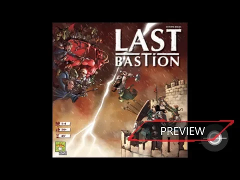 Last Bastion Preview
