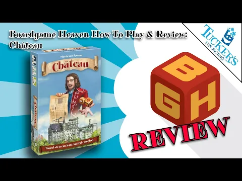 Boardgame Heaven How To Play & Review 217: Château (Tuckers Fun Factory)