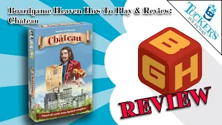 Boardgame Heaven How To Play & Review 217: Château (Tuckers Fun Factory)