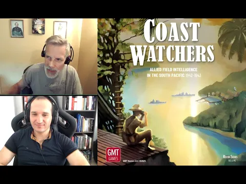 Coast Watchers Playthrough with designer Volko Ruhnke