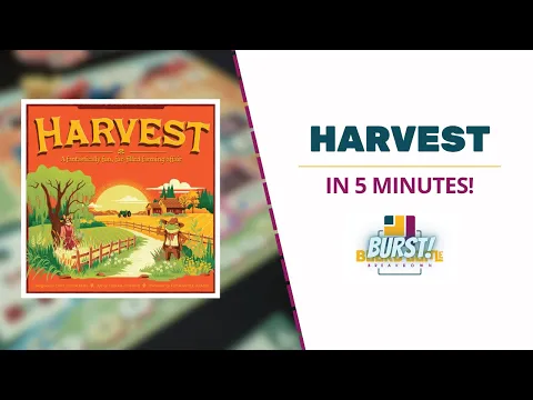 Board Game Breakdown BURST: Harvest in 5 Minutes!