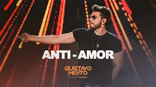 Gustavo Mioto - ANTI-AMOR - DVD Ao Vivo em Fortaleza