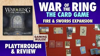 War of the Ring: The Card Game: Fire & Swords - Playthrough, and Review