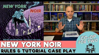 New York Noir: Rules Tutorial and Full Demo Case Playthrough