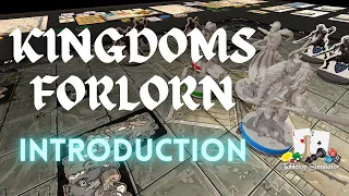 A Beginner's Guide to 'Kingdoms Forlorn' - TTS Demo Instructional
