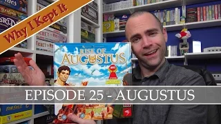 Why I Kept It - Episode 25: Augustus