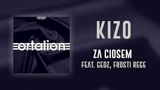 Kizo ft. Gedz, Frosti Rege - Za ciosem