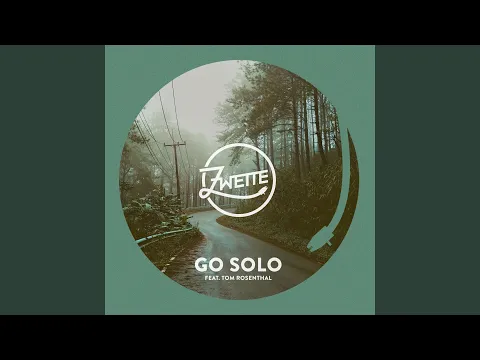 Thumbnail for Go Solo (feat. Tom Rosenthal) - Zwette