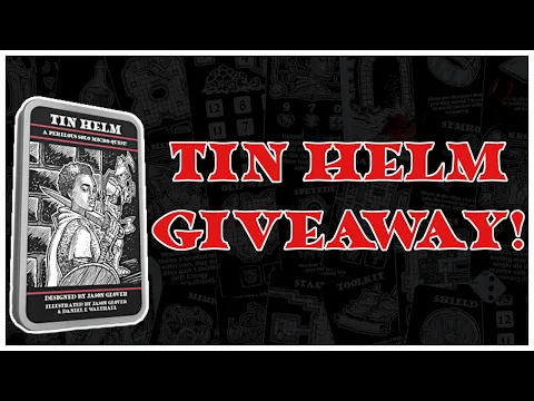 Tin Helm Playthrough And GIVEAWAY!