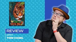 Come on! Bite Me! Review: Quick Take with Tom Vasel