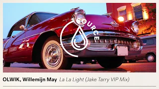 OLWIK, Willemijn May – La La Light (Jake Tarry VIP Mix) [Official Audio]