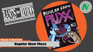 Rants And Reviews: Regular Show Fluxx