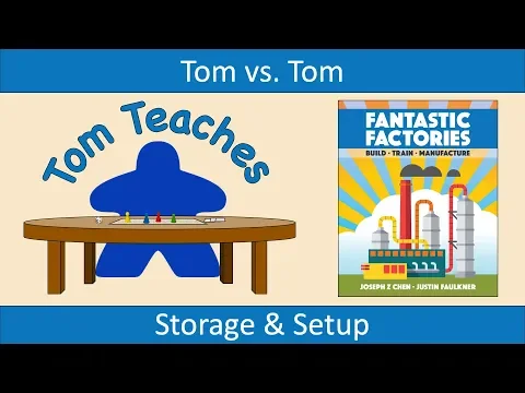 Tom Teaches Fantastic Factories (Multi-Player Setup)