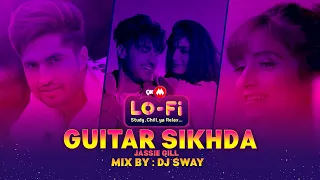 9XM LoFi Mix - Guitar Sikhda | Jassie Gill | B Praak | Jaani | DJ Sway | Latest Punjabi Songs 2022