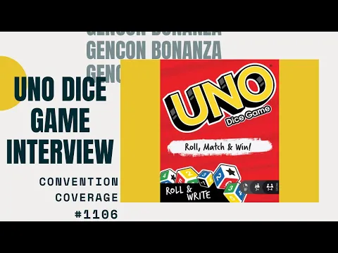 Gencon Bonanaza 2019: UNO Dice Game Interview