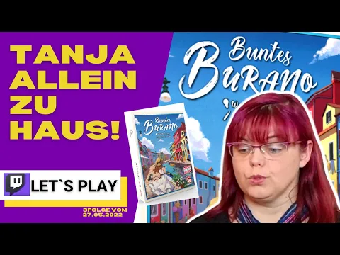 Buntes Burano (Board Game Circus) Brettspiel SOLO Let´s Play (Twitch Aufzeichnung 2022)