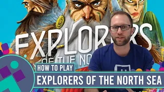 Explorers of the North Sea | How to Play