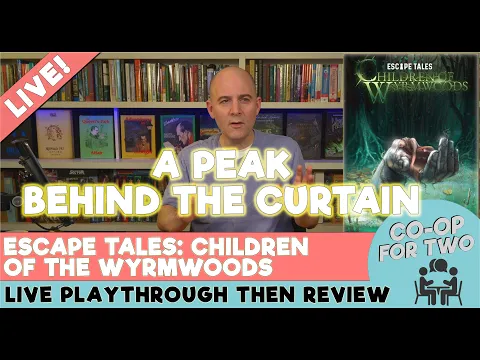 Escape Tales: Children of Wyrmwoods - Peak Behind the Curtains (spoilers!)