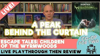 Escape Tales: Children of Wyrmwoods - Peak Behind the Curtains (spoilers!)