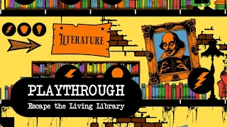 Playthrough | Escape the Living Library