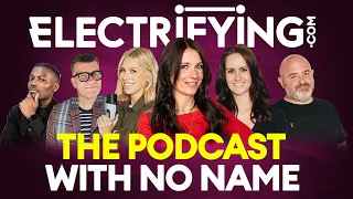 The Electrifying Podcast With No Name: a weekly round-up of all things electric | Ep. 1