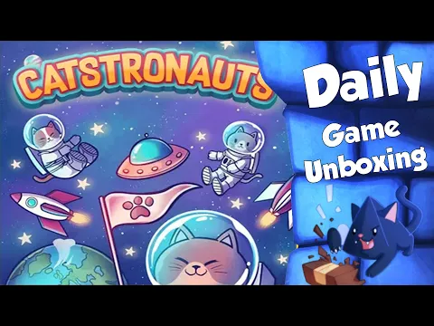 Catstronauts Daily Game Unboxing