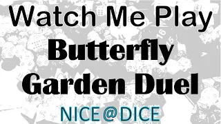 Watch Me Play: Butterfly Garden Duel