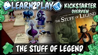 Learn To Play Presents: A Kickstarter Overview For The Stuff Of Legend