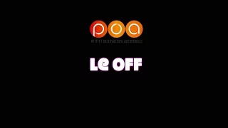 POA, le off...