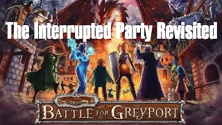 Battle For Greyport: The Interrupted Party Revised: Episode 4