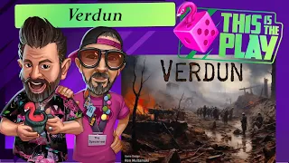 This Is The Play - Verdun
