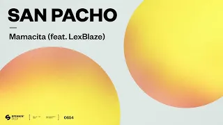 San Pacho - Mamacita (feat. LexBlaze) [Official Audio]