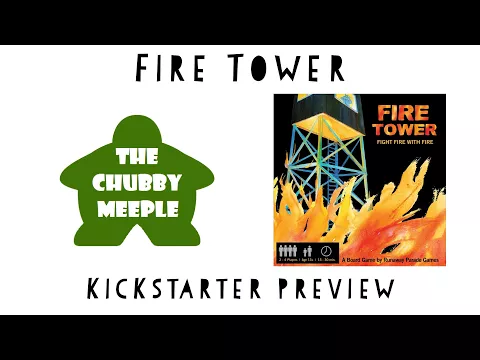 Fire Tower - Kickstarter Preview