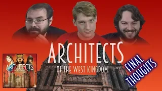 Architects of the West Kingdom Final Thoughts